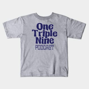 One Triple Nine Podcast Kids T-Shirt